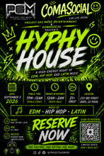Load image into Gallery viewer, Hyphy House: Grand Opening ComaSocial
