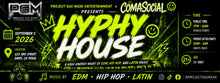 Load image into Gallery viewer, Hyphy House: Grand Opening ComaSocial
